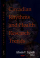 Book cover of: Circadian Rhythms & Health Research Trends