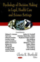 Book cover of: Psychology of Decision Making in Legal, Health Care & Science Settings