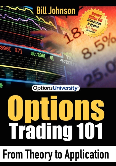 Book cover of: Options Trading 101. By: Bill Johnson