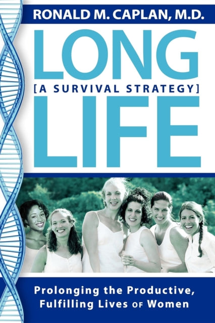Book cover of: Long Life. By: Ronald M. Caplan