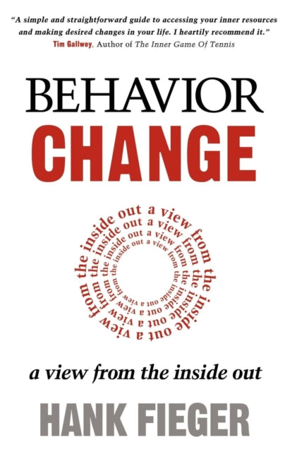 Book cover of: Behavior Change. By: Hank Fieger