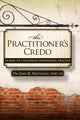 Book cover of: Practitioner's Credo