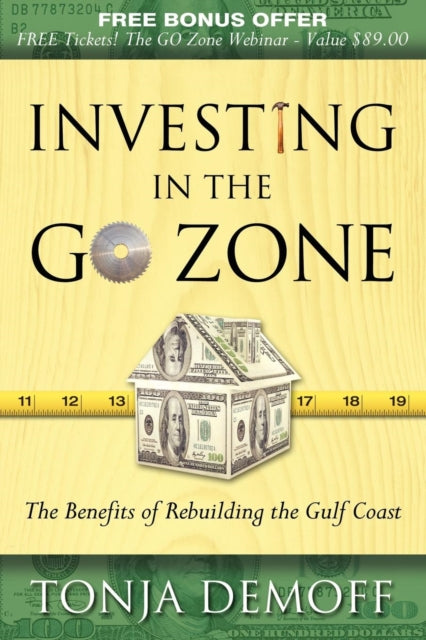Book cover of: Investing in the Go Zone. By: Tonja Demoff