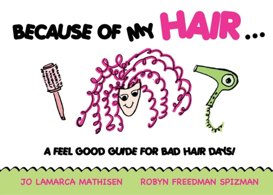 Book cover of: Because of My Hair.... By: Jo Lamarca Mathisen