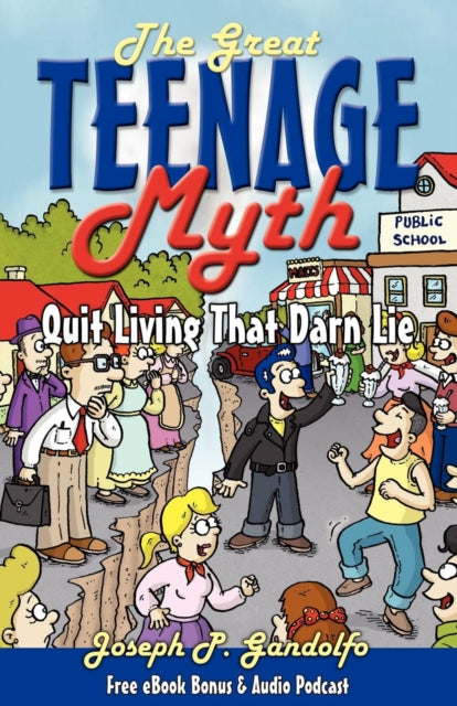 Book cover of: Great Teenage Myth. By: Joseph Gandolfo