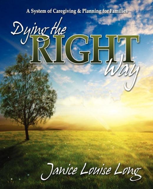 Book cover of: Dying The Right Way