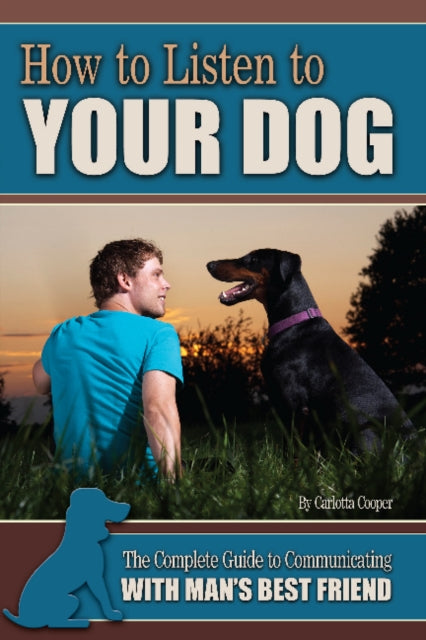 Book cover of: How to Listen to Your Dog. By: Carlotta Cooper