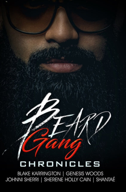 Book cover of: Beard Gang Chronicles. By: Genesis Woods