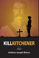 Book cover of: Kill Kitchener