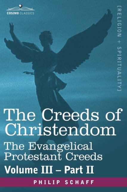 Book cover of: Creeds of Christendom. By: Philip Schaff