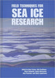 Book cover of: Field Techniques for Sea-Ice Research. By: Hajo Eicken