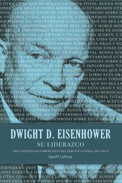 Book cover of: Dwight D. Eisenhower su liderazgo. By: Geoff Loftus