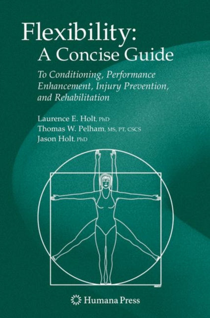 Book cover of: Flexibility: A Concise Guide. By: Laurence E. Holt
