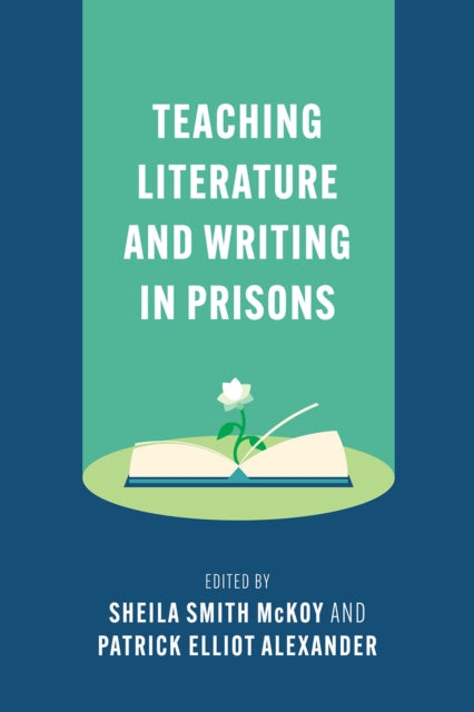 Book cover of: Teaching Literature and Writing in Prisons. By: Sheila Smith McKoy