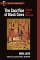 Book cover of: Sacrifice of Black Cows. By: Moha Layid