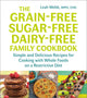 Book cover of: Grain-Free, Sugar-Free, Dairy-Free Family Cookbook. By: Leah Webb