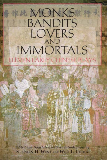 Book cover of: Monks, Bandits, Lovers, and Immortals. By: Stephen H. West