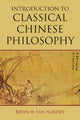 Book cover of: Introduction to Classical Chinese Philosophy. By: Bryan W. Van Norden