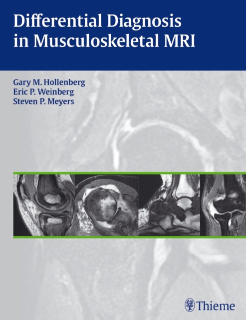 Book cover of: Differential Diagnosis in Musculoskeletal MR. By: Gary M. Hollenberg