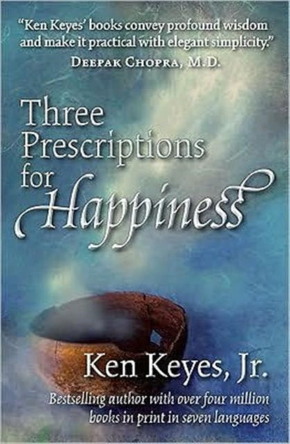Book cover of: Three Prescriptions for Happiness. By: Ken Keyes