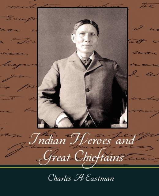 Book cover of: Indian Heroes and Great Chieftains