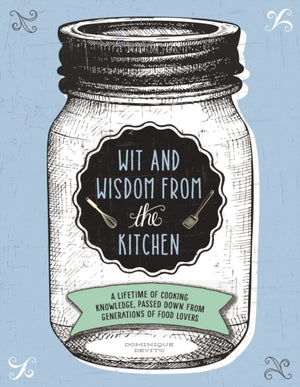 Wit and Wisdom from the Kitchen