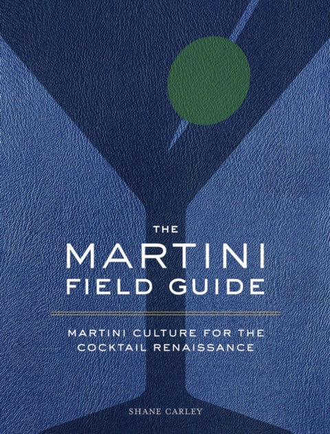 The Martini Field Guide