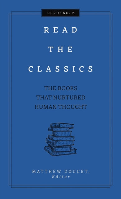 Book cover of: Read the Classics. By: Matthew Doucet