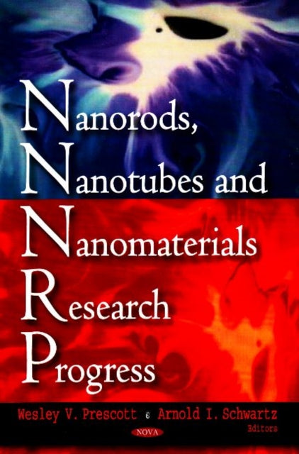 Book cover of: Nanorods, Nanotubes & Nanomaterials Research Progress