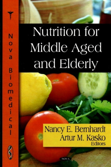Book cover of: Nutrition for the Middle Aged & Elderly