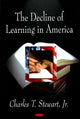 Book cover of: Decline of Learning in America. By: Stewart, Charles T.