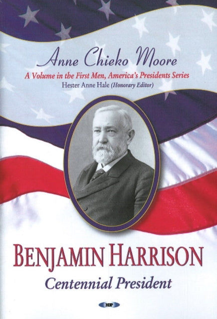 Book cover of: Benjamin Harrison. By: Anne Chieko Moore
