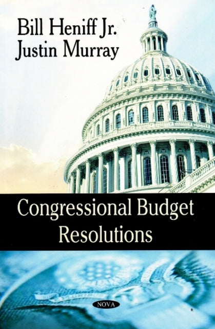 Book cover of: Congressional Budget Resolutions. By: Bill Heniff