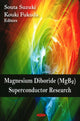 Book cover of: Magnesium Diboride (MgB2) Superconductor Research