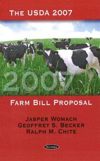 Book cover of: USDA 2007 Farm Bill Proposal. By: Jasper Womach