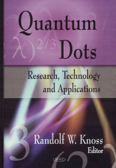 Book cover of: Quantum Dots. By: Randolf W. Knoss