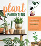Book cover of: Plant Parenting. By: Leslie F. Halleck