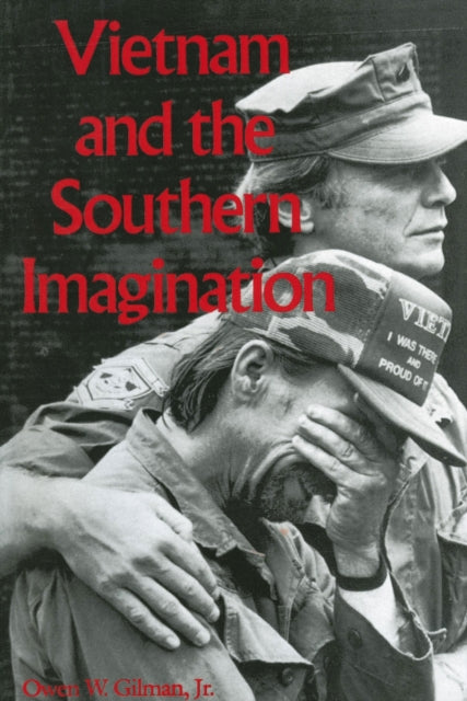 Book cover of: Vietnam and the Southern Imagination. By: Gilman, Owen W., Jr.