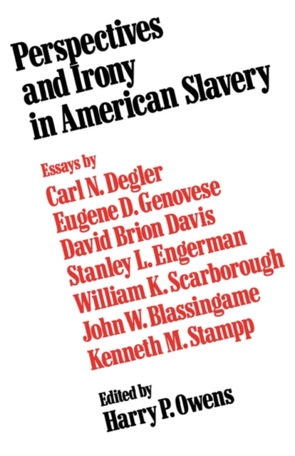 Book cover of: Perspectives and Irony in American Slavery. By: Harry P. Owens