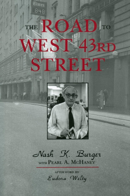 Book cover of: Road to West 43rd Street. By: Nash K. Burger