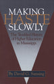 Book cover of: Making Haste Slowly. By: David G. Sansing