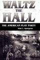 Book cover of: Waltz the Hall. By: Alan L. Spurgeon