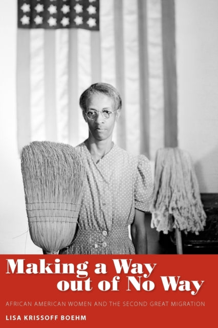 Book cover of: Making a Way Out of No Way. By: Lisa Krissoff Boehm