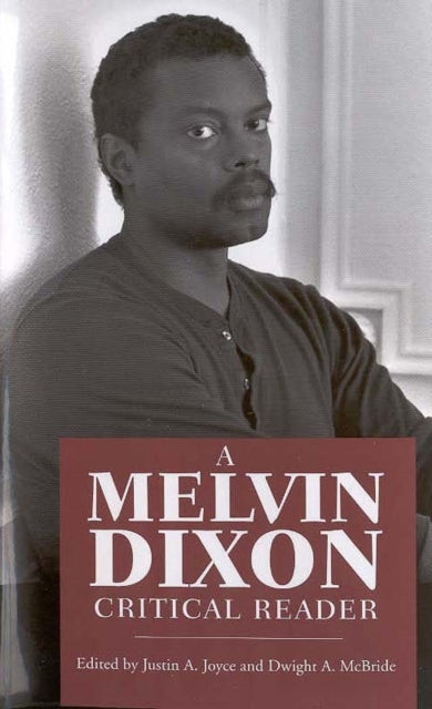 Book cover of: Melvin Dixon Critical Reader. By: Justin A. Joyce