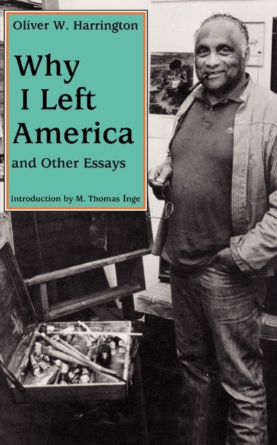 Book cover of: Why I Left America and Other Essays. By: Oliver W. Harrington