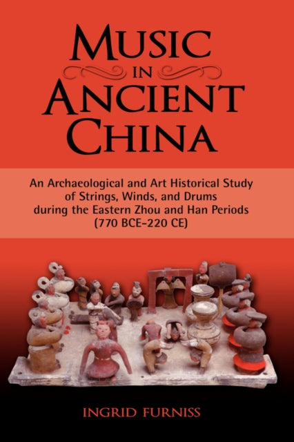 Book cover of: Music in Ancient China. By: Ingrid Maren Furniss