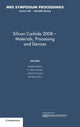 Book cover of: Silicon Carbide 2008 — Materials, Processing and Devices: Volume 1069. By: Symposium D, "Silicon Carbide--Materials, Processing and Devices" (2008 San Francisco, Calif.)