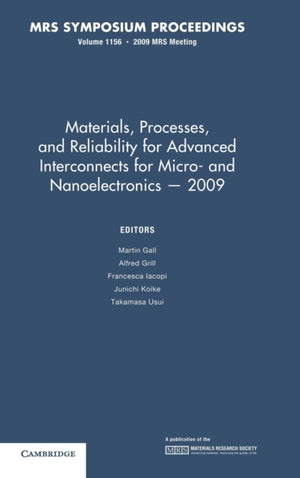 Materials, Processes and Reliability for Advanced Interconnects for Micro- and Nanoelectronics — 2009: Volume 1156