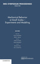 Book cover of: Mechanical Behavior at Small Scales–Experiments and Modeling: Volume 1224. By: Jun Lou