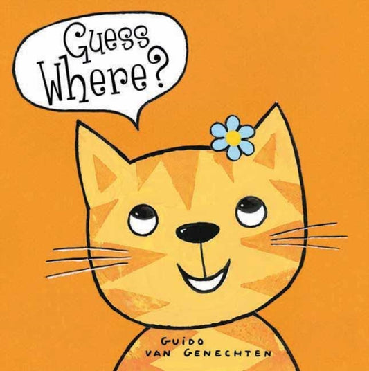 Book cover of: Guess Where?. By: Guido van Genechten